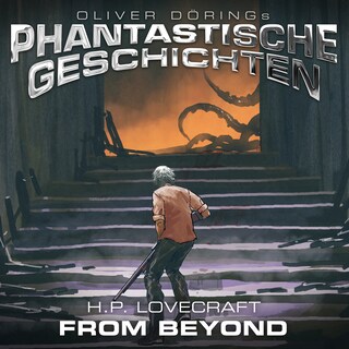 Phantastische Geschichten, From Beyond als Hörbuch