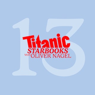 TiTANIC Starbooks von Oliver Nagel, Folge 13: Andreas Elsholz - Mein aufregendes Leben als Hörbuch