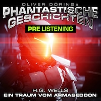 Phantastische Geschichten, Prelistening: Ein Traum vom Armageddon