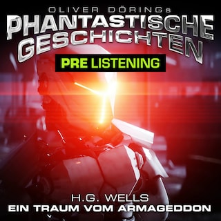 Phantastische Geschichten, Prelistening: Ein Traum vom Armageddon als Hörbuch
