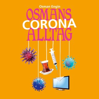 Osmans Corona Alltag - Folge 5 (Ungekürzt) als Hörbuch