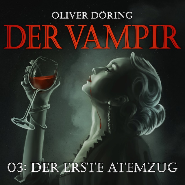 Book cover for Der Vampir, Teil 3: Der erste Atemzug