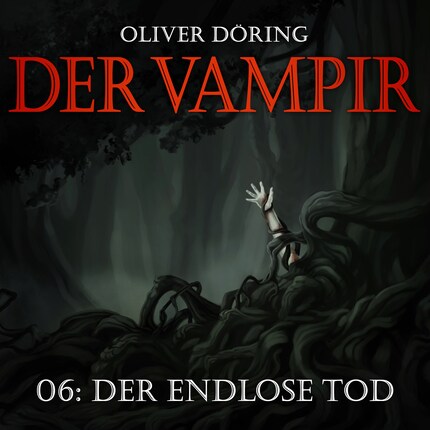 Der Vampir, Teil 6: Der endlose Tod bookCoverFor