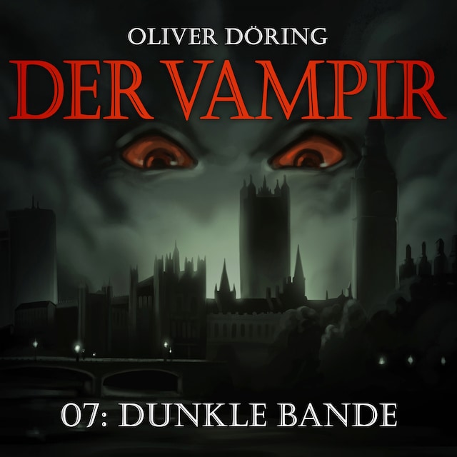 Bokomslag for Der Vampir, Teil 7: Dunkle Bande