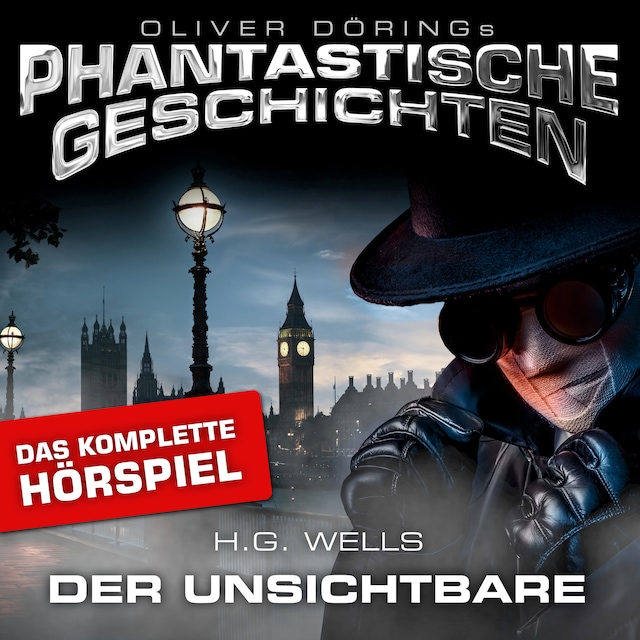 Book cover for Phantastische Geschichten, Der Unsichtbare - Das komplette Hörspiel