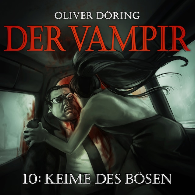 Book cover for Der Vampir, Teil 10: Keime des Bösen
