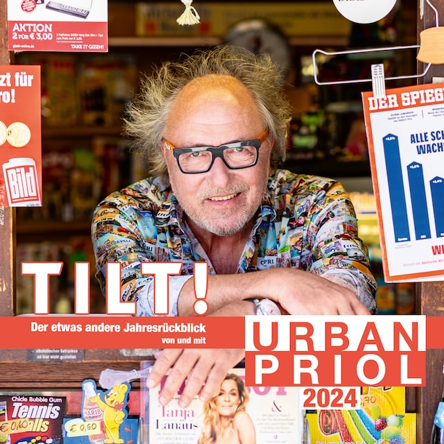 Book cover for TILT! 2024 - Der etwas andere Jahresrückblick von und mit Urban Priol