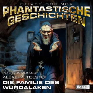 Phantastische Geschichten, Die Familie des Wurdalaken als Hörbuch