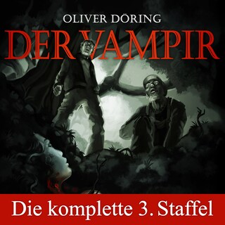 Der Vampir, Die komplette dritte Staffel als Hörbuch