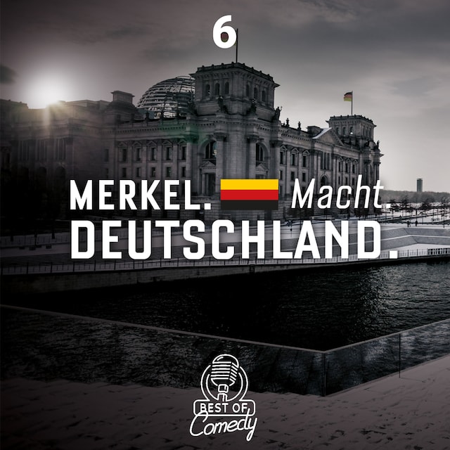 Book cover for Best of Comedy: Merkel Macht Deutschland, Folge 6
