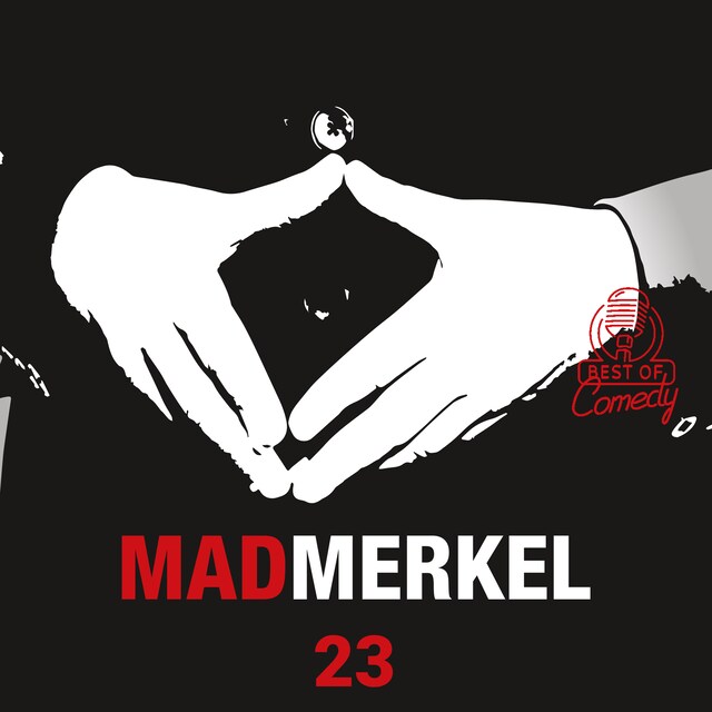 Couverture de livre pour Best of Comedy: Mad Merkel, Folge 23