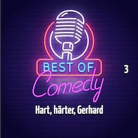 Best of Comedy - Hart, härter, Gerhard (Folge 3)