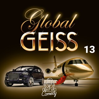 Global Geiss, Folge 13 als Hörbuch