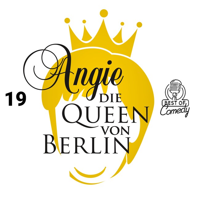 Portada de libro para Best of Comedy: Angie, die Queen von Berlin, Folge 19