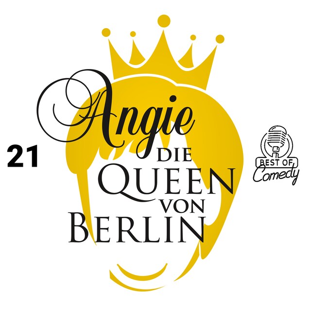 Portada de libro para Best of Comedy: Angie, die Queen von Berlin, Folge 21