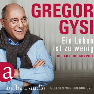 Ein Leben ist zu wenig - Die Autobiographie (Gekürzt) als Hörbuch