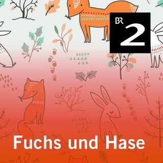 Fuchs und Hase als Hörbuch