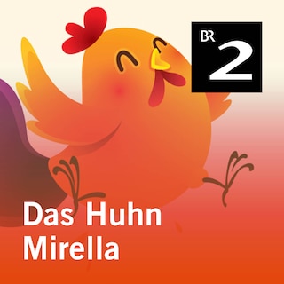 Das Huhn Mirella als Hörbuch