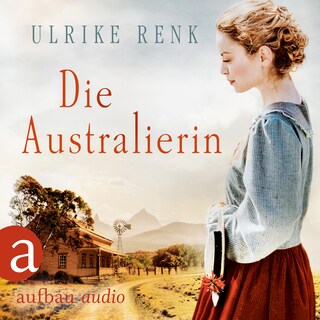 Die Australierin - Von Hamburg nach Sydney (Ungekürzt) als Hörbuch