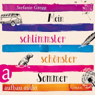 Mein schlimmster schönster Sommer (Ungekürzt) als Hörbuch