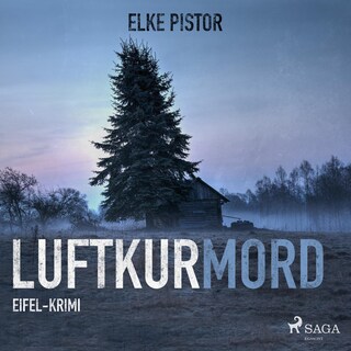 Luftkurmord - Eifel Krimi (Ungekürzt) bookCoverFor
