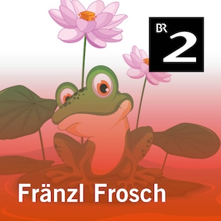 Fränzl Frosch als Hörbuch