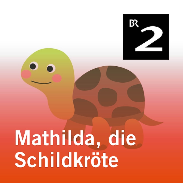Bokomslag för Mathilda, die Schildkröte