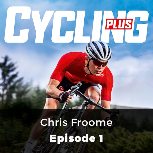 Book cover for Chris Froome - Cycling Plus, Episode 1