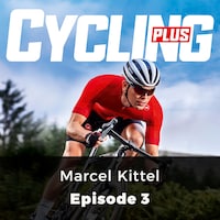 Marcel Kittel - Cycling Plus, Episode 3