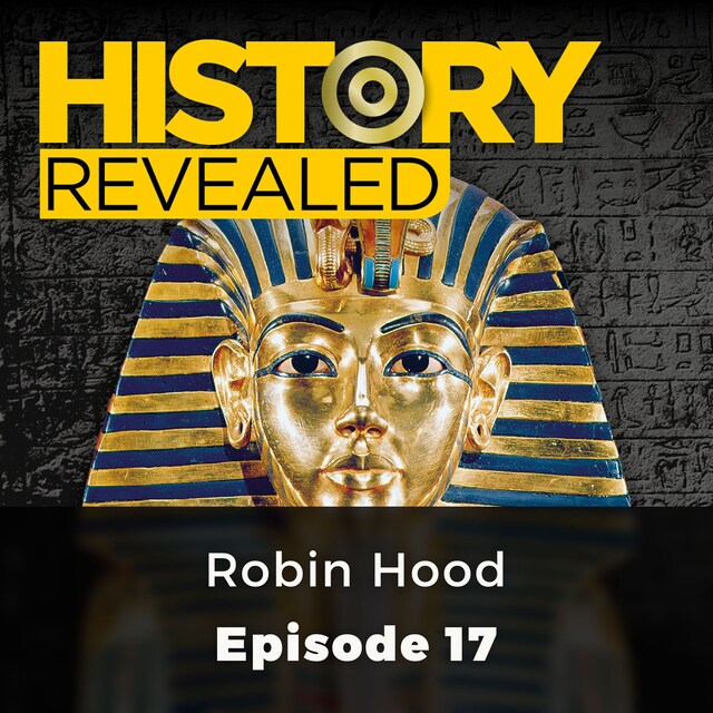 Book cover for Robin Hood - History Revealed, Episode 17