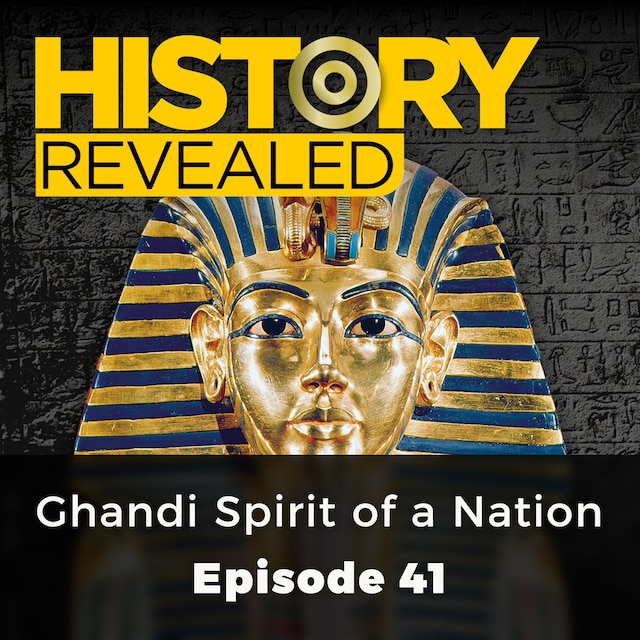 Portada de libro para Ghandi Spirit of a Nation - History Revealed, Episode 41