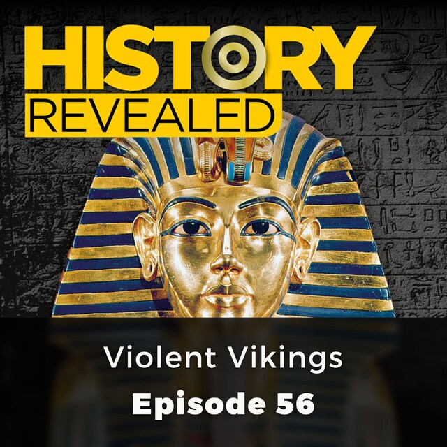 Book cover for Violent Vikings - History Revealed, Episode 56