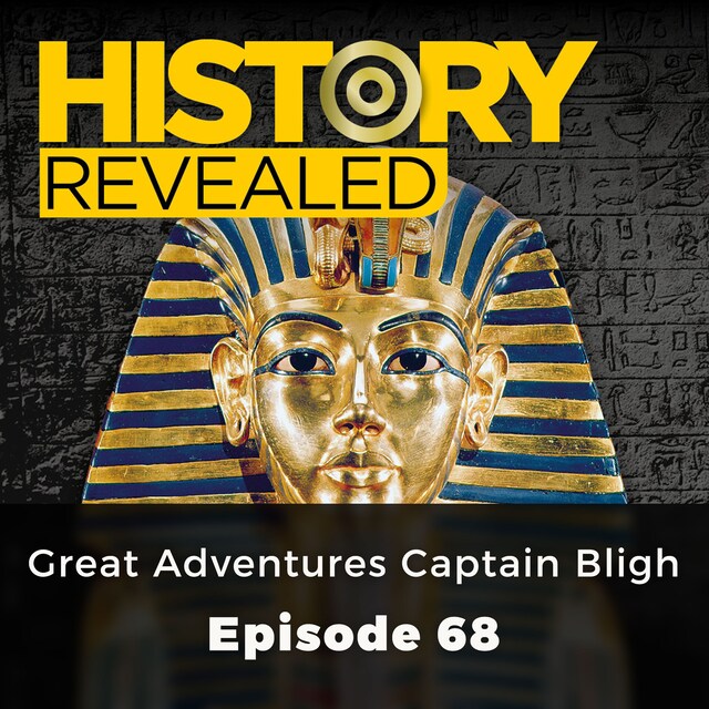 Bokomslag för Great Adventures Captain Bligh - History Revealed, Episode 68