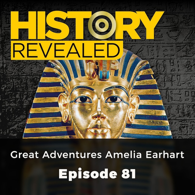 Bokomslag för Great Adventurers Amelia Earhart - History Revealed, Episode 81