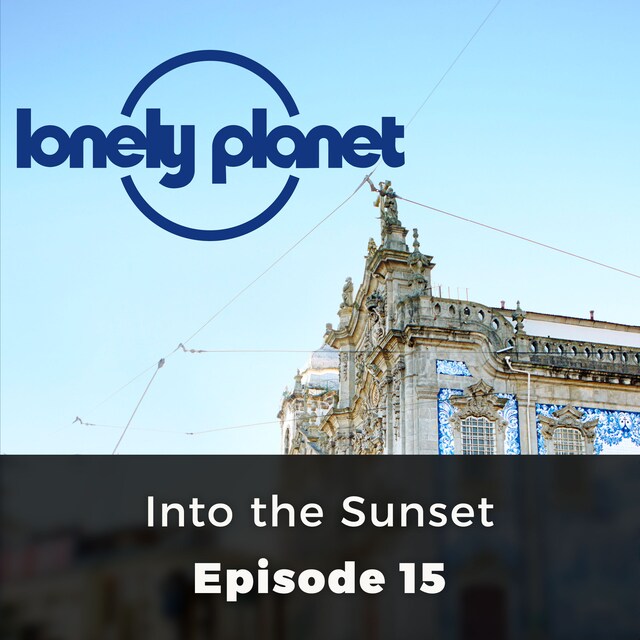 Book cover for Into the Sunset - Lonely Planet, Episode 15