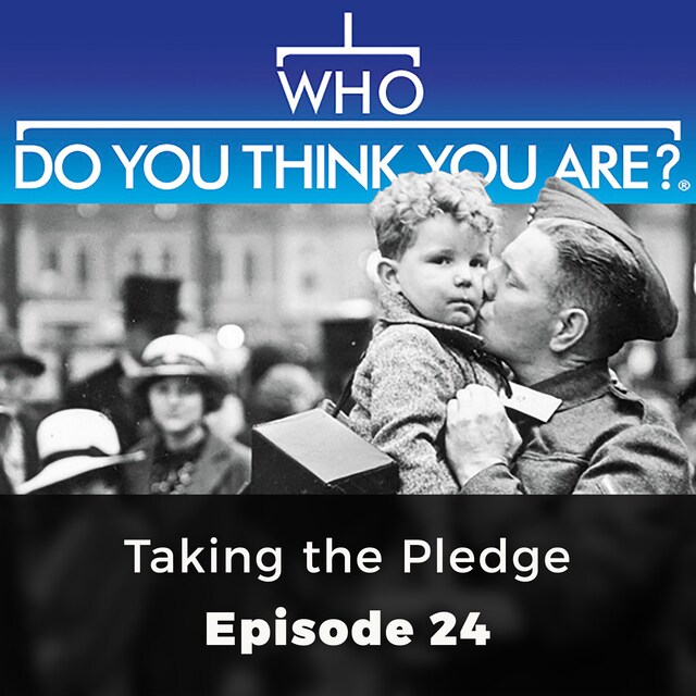 Buchcover für Taking the Pledge - Who Do You Think You Are?, Episode 24