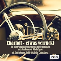 Charlott - etwas verrückt (Hörspiel)