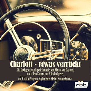 Charlott - etwas verrückt (Hörspiel) als Hörbuch