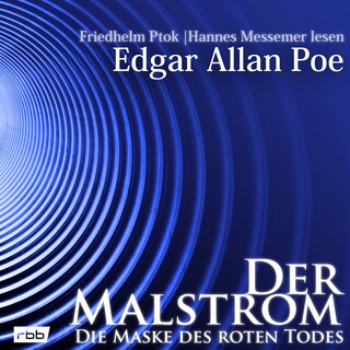 Der Malstrom / Die Maske des roten Todes (ungekürzt) als Hörbuch