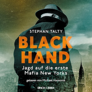 Black Hand - Jagd auf die erste Mafia New Yorks (Ungekürzte Lesung) als Hörbuch