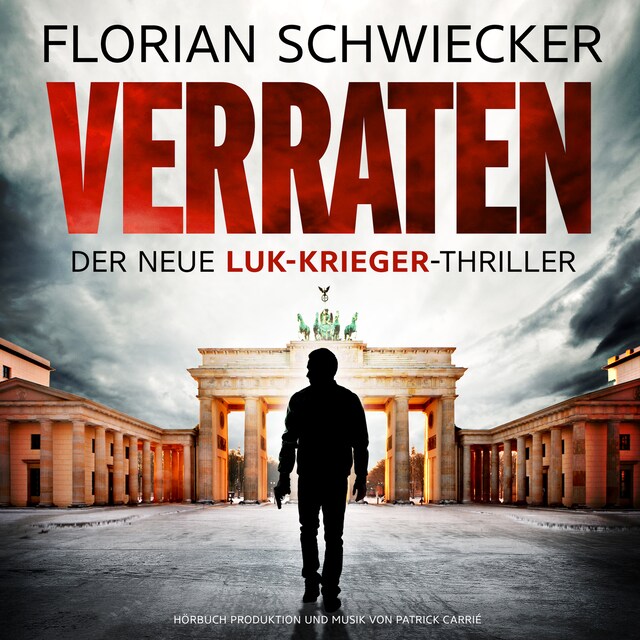 Couverture de livre pour Verraten - Der neue Luk-Krieger-Thriller (Ungekürzt)