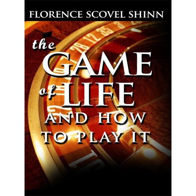 Bokomslag för The Game of Life and How To Play It (Unabridged)