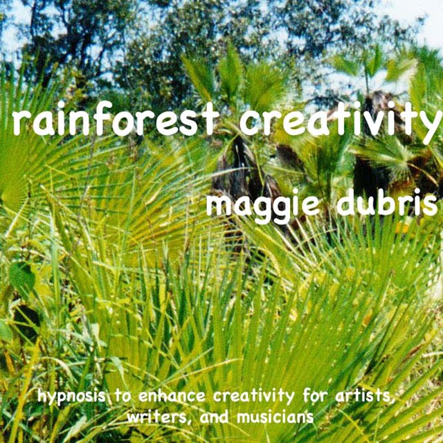 Book cover for Rainforest Creativity - Hypnosis to Enhance Creativity for Artists, Writers, and Musicians (Unabridged)