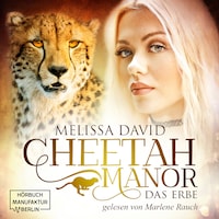 Das Erbe - Cheetah Manor, Band 1 (Ungekürzt)