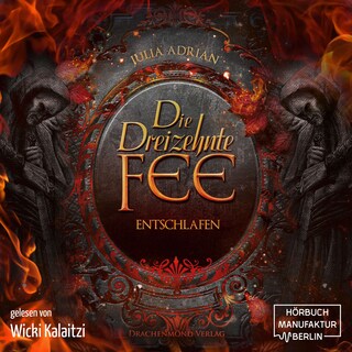 Die 13te Fee, Band 3: Entschlafen (Ungekürzt) als Hörbuch