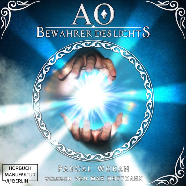 Bewahrer des Lichts - AO, Band 1 (Ungekürzt)