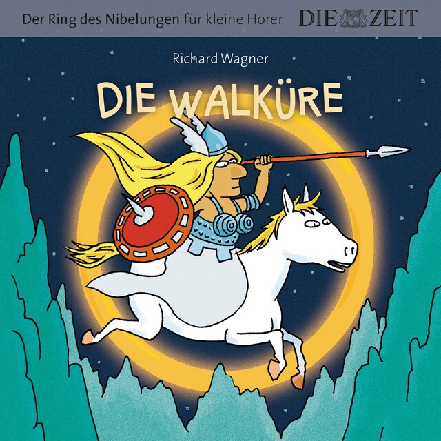 Couverture de livre pour Die ZEIT-Edition "Der Ring des Nibelungen für kleine Hörer" - Die Walküre