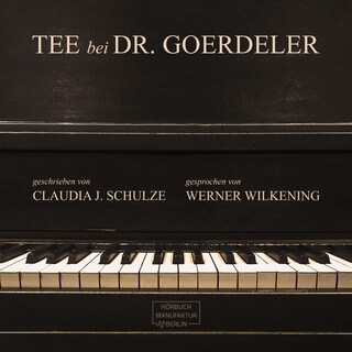Tee bei Dr. Goerdeler (Ungekürzt) als Hörbuch