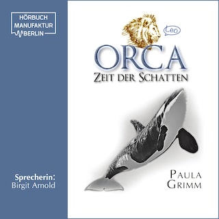 Orca: Zeit der Schatten (Ungekürzt) als Hörbuch