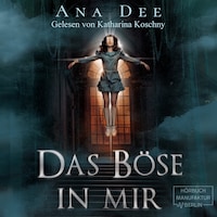 Das Böse in mir
